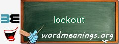 WordMeaning blackboard for lockout